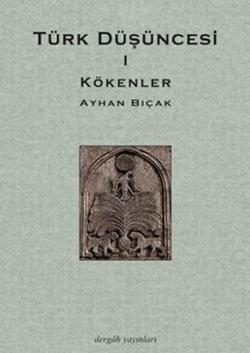 Türk Düşüncesi 1 - Kökenler