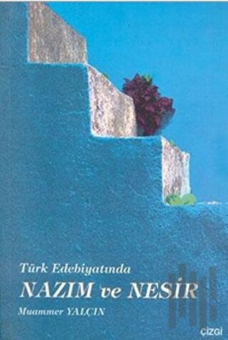 Türk Edebiyatında Nazım ve Nesir