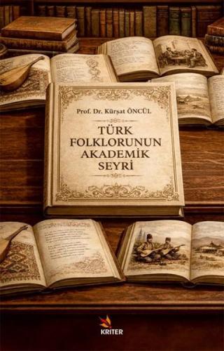 Türk Folklorunun Akademik Seyri | Kitap Ambarı