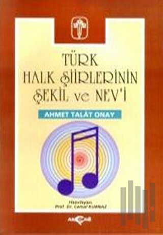 Türk Halk Şiirlerinin Şekil ve Nev’i