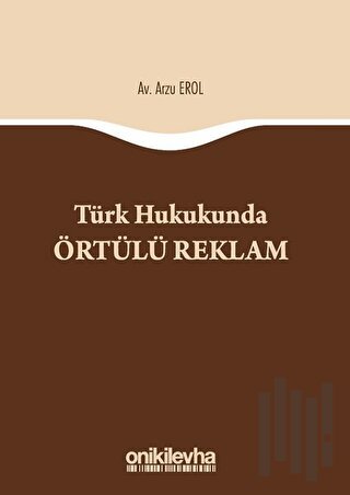 Türk Hukukunda Örtülü Reklam