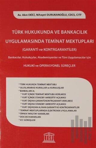 Türk Hukukunda ve Bankacılık Uygulamasında Teminat Mektupları