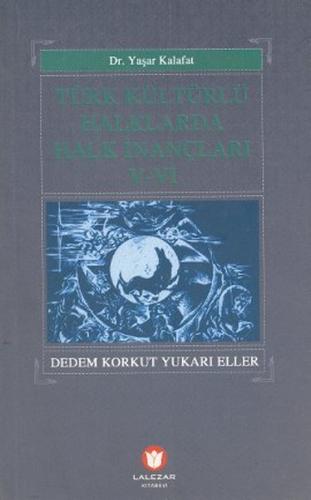 Türk Kültürlü Halklarda Halk İnançları 5-6