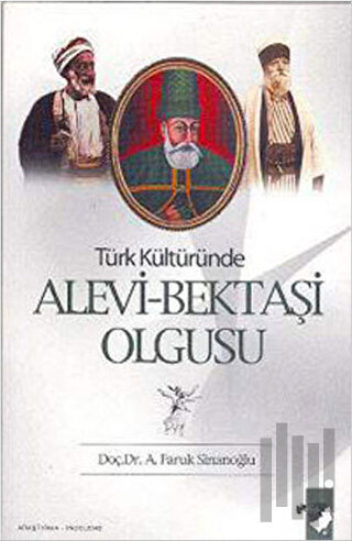 Türk Kültüründe Alevi-Bektaşi Olgusu