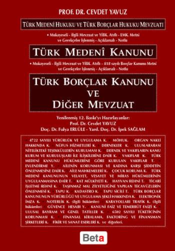 Türk Medeni Kanunu Borçlar Kanunu ve Diğer Mevzuat (Ciltli)