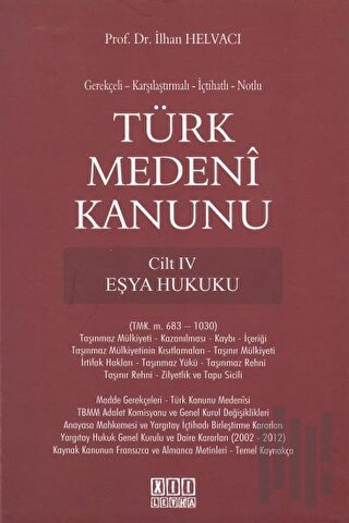 Türk Medeni Kanunu Cilt 4 - Eşya Hukuku (Ciltli) | Kitap Ambarı