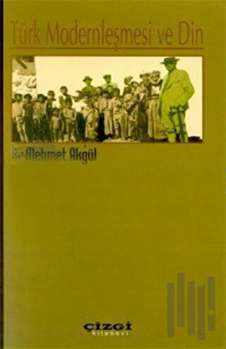 Türk Modernleşmesi ve Din