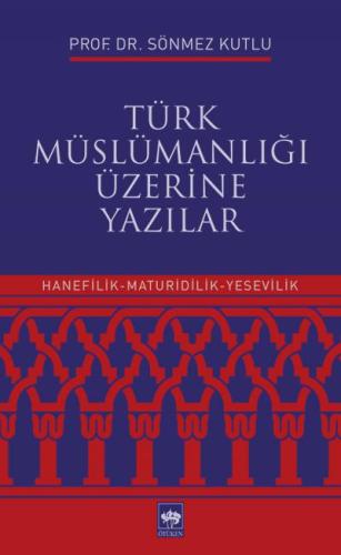 Türk Müslümanlığı Üzerine Yazılar | Kitap Ambarı