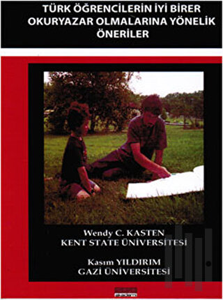 Türk Öğrencilerin İyi Birer Okuryazar Olmalarına Yönelik Öneriler