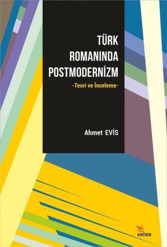 Türk Romanında Postmodernizm - Teori ve İnceleme