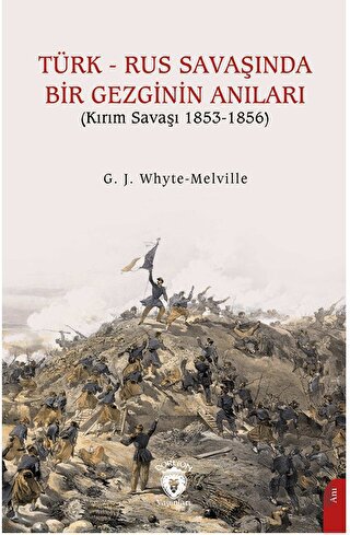 Türk - Rus Savaşında Bir Gezginin Anıları (Kırım Savaşı 1853-1856)