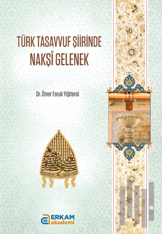 Türk Tasavvuf Şiirinde Nakşi Gelenek