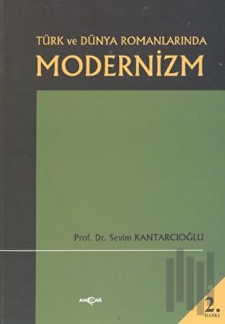 Türk ve Dünya Romanlarında Modernizm