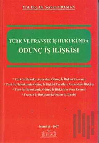 Türk ve Fransız İş Hukukunda Ödünç İş İlişkisi