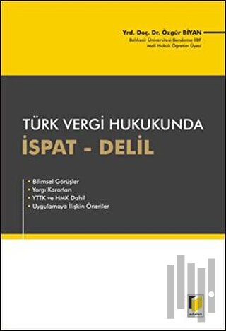 Türk Vergi Hukukunda İspat - Delil