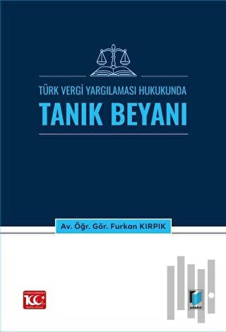 Türk Vergi Yargılaması Hukukunda Tanık Beyanı