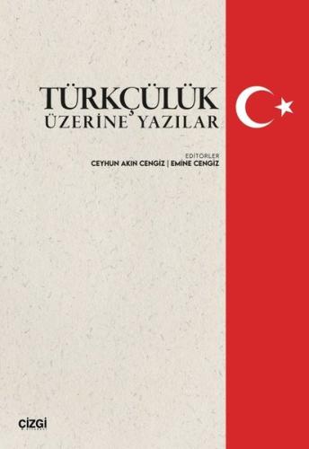 Türkçülük Üzerine Yazılar