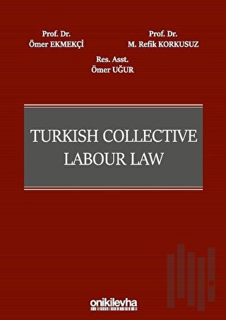 Turkish Collective Labour Law (Ciltli)