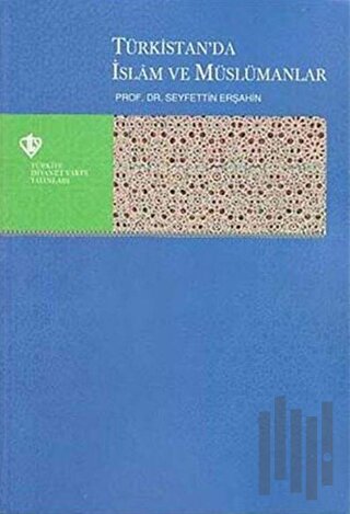 Türkistanda İslam ve Müslümanlar