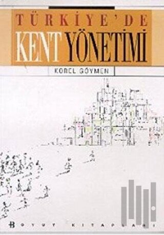 Türkiye’de Kent Yönetimi