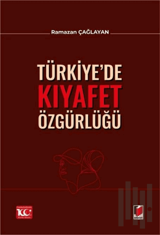 Türkiye’de Kıyafet Özgürlüğü