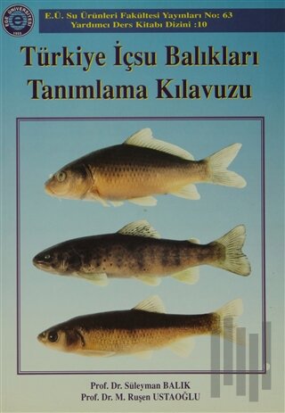 Türkiye İçsu Balıkları Tanımlama Kılavuzu
