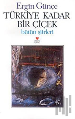 Türkiye Kadar Bir Çiçek