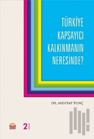 Türkiye Kapsayıcı Kalkınmanın Neresinde?