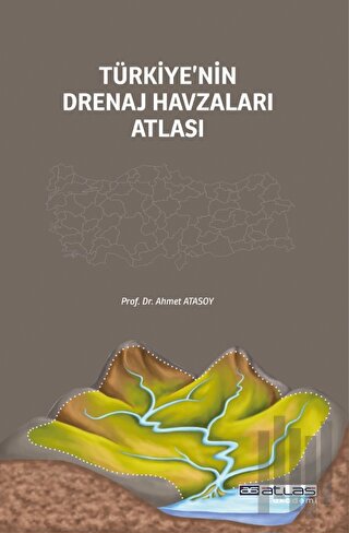 Türkiye’nin Drenaj Havzaları Atlası