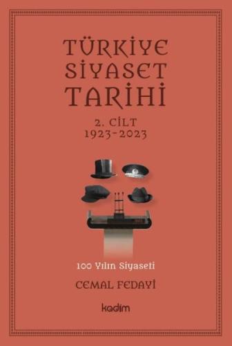 Türkiye Siyaset Tarihi 2.Cilt 1923-2023