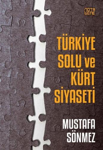 Türkiye Solu ve Kürt Siyaseti | Kitap Ambarı