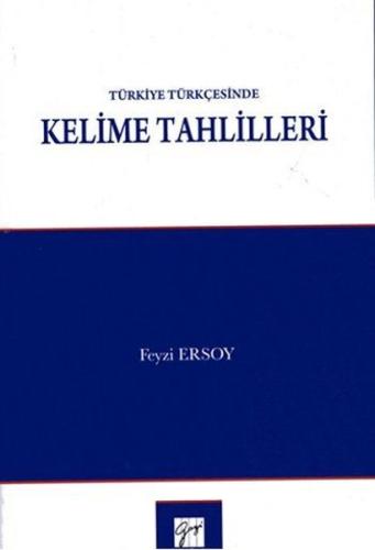 Türkiye Türkçesinde Kelime Tahlilleri
