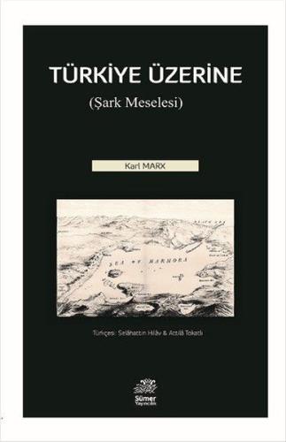 Türkiye Üzerine-Şark Meselesi
