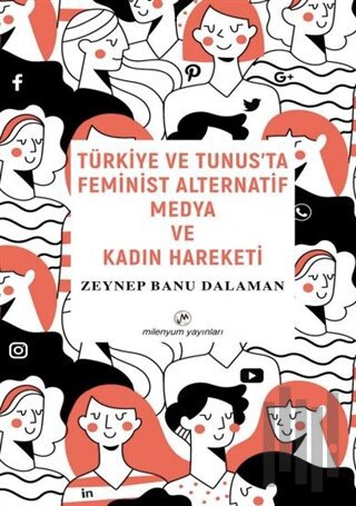 Türkiye ve Tunus’ta Feminist Alternatif Medya ve Kadın Hareketi