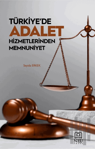 Türkiye'de Adalet Hizmetlerinden Memnuniyet