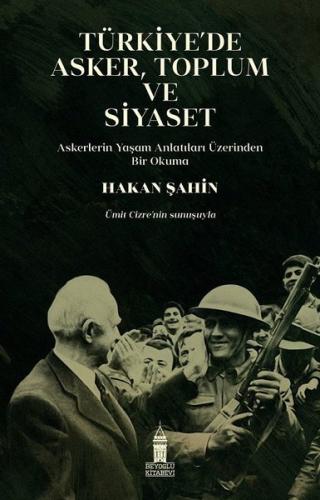 Türkiye'de Asker Toplum ve Siyaset