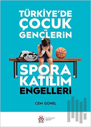 Türkiye'de Çocuk ve Gençlerin Spora Katılım Engelleri