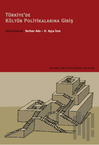 Türkiye'de Kültür Politikalarına Giriş