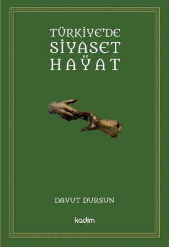Türkiye'de Siyaset ve Hayat