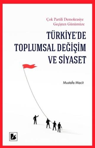 Türkiye’de Toplumsal Değişim ve Siyaset | Kitap Ambarı