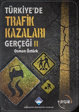 Türkiye'de Trafik Kazaları Gerçeği 2