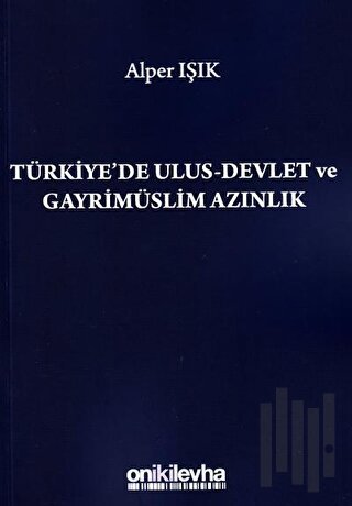 Türkiye'de Ulus-Devlet ve Gayrimüslim Azınlık