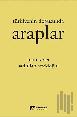 Türkiyenin Doğusunda Araplar