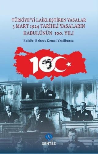 Türkiye'yi Laikleştiren Yasalar - 3 Mart 1924 Tarihli Yasaların Kabulü