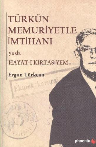 Türkün Memuriyetle İmtihanı ya da Hayat-ı Kırtasiyem | Kitap Ambarı