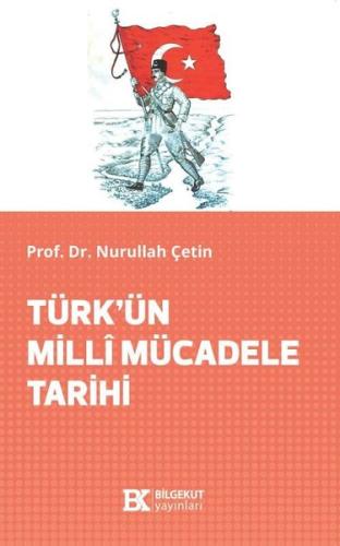 Türk'ün Milli Mücadele Tarihi