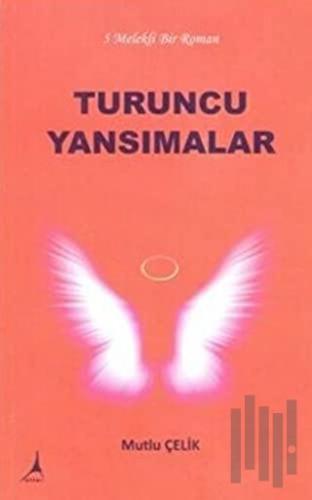 Turuncu Yansımalar