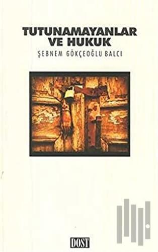 Tutunamayanlar ve Hukuk