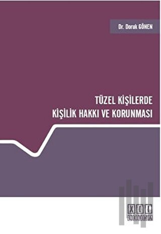 Tüzel Kişilerde Kişilik Hakkı ve Korunması (Ciltli)