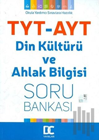 TYT AYT Din Kültürü ve Ahlak Bilgisi Az Konu Çok Soru Doğru Cevap Yayınları